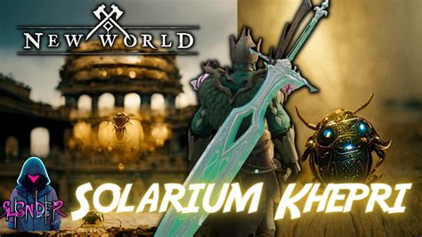 solarium khepri new world  Named, Risen Storm Tefkhonsunut
